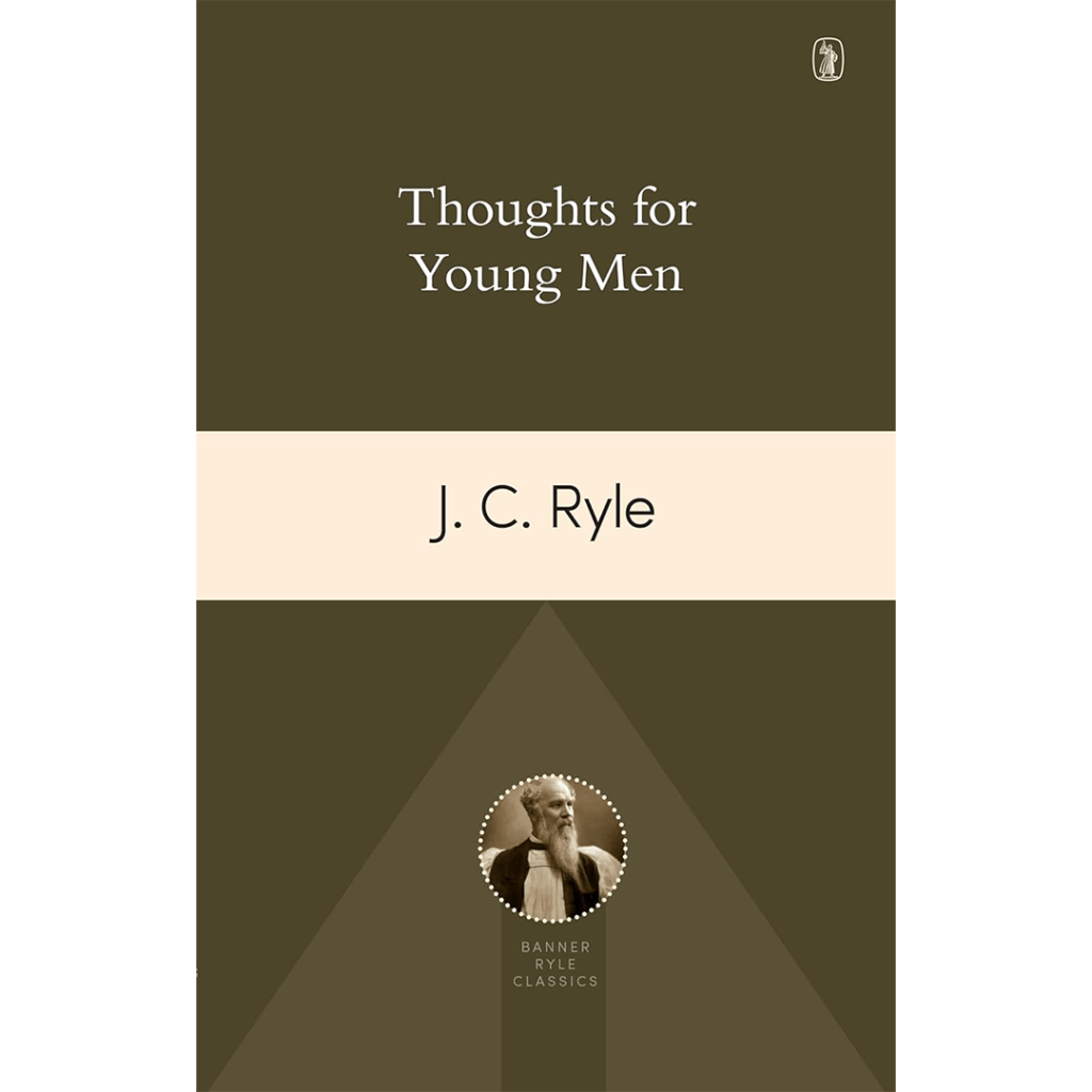 Thoughts for Young Men JC Ryle